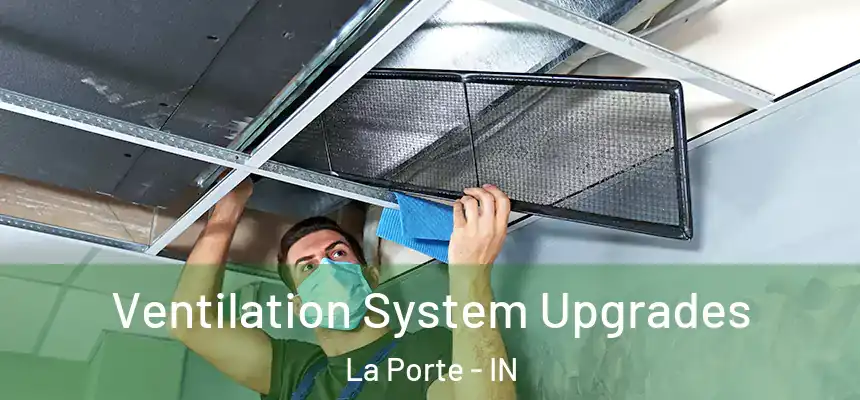  Ventilation System Upgrades La Porte - IN